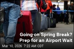 Spring Breakers, Get Ready for Long TSA Lines