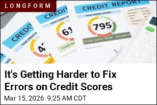 It's Getting Harder to Fix Errors on Credit Scores