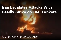 Iran Escalates Attacks With Deadly Strike on Fuel Tankers