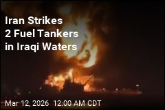 Iran Escalates Attacks With Deadly Strike on Fuel Tankers