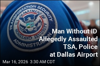 Man Accused of Assaulting TSA, Police at Dallas Airport