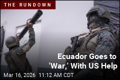 US Has a Role in Ecuador's New 'War'