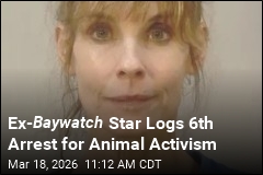 Ex- Baywatch Star Logs 6th Arrest for Animal Activism