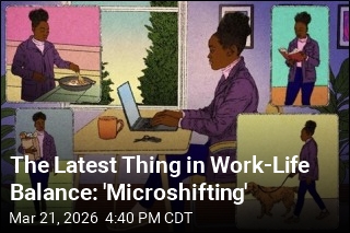 The Latest Thing in Work-Life Balance: 'Microshifting'