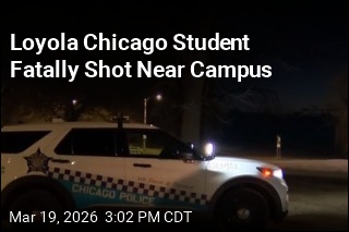 Loyola Chicago Student Fatally Shot Near Campus