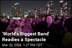 'World's Biggest Band' Readies a Spectacle