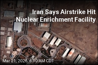 Iran: Nukes Site Was Hit in Airstrike