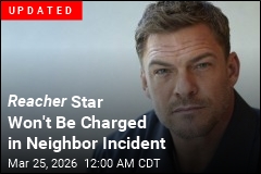 Reacher Star Investigated Over Fight With Neighbor