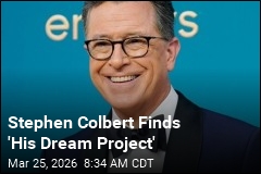 Stephen Colbert Finds 'His Dream Project'