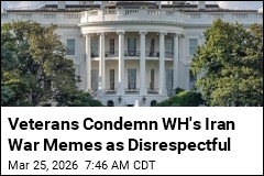 Veterans Condemn WH's Iran War Memes as Disrespectful