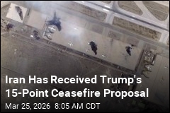 Iran Has Received Trump's 15-Point Ceasefire Proposal