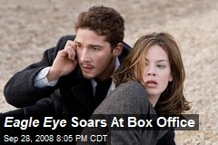 Eagle Eye Soars At Box Office