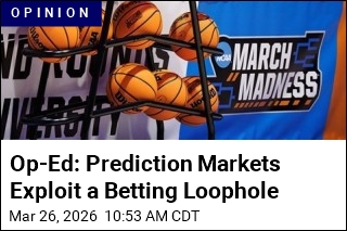 Op-Ed: Prediction Markets Exploit a Betting Loophole