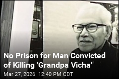 No Prison for Man Convicted of Killing 'Grandpa Vicha'