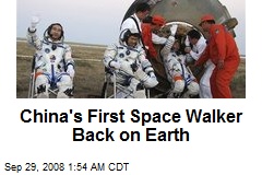 China's First Space Walker Back on Earth