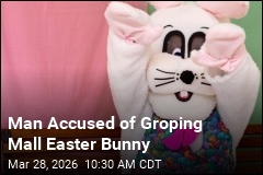 Man Accused of Groping Mall Easter Bunny