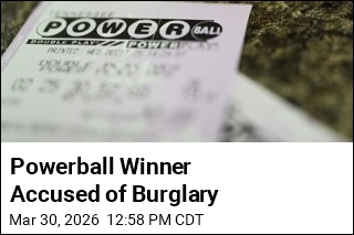 Powerball Winner Accused of Burglary