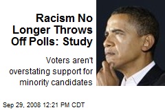 Racism No Longer Throws Off Polls: Study