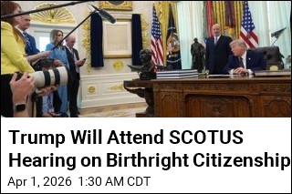 Trump Will Attend SCOTUS Hearing on Birthright Citizenship