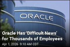Oracle Shares 'Difficult News' With Thousands of Employees