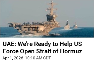 UAE Signals Readiness to Join Fight to Open Hormuz