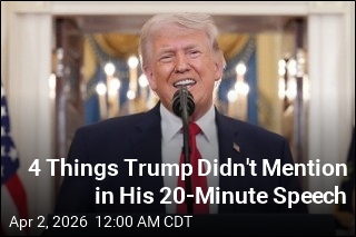 4 Things Trump Didn't Mention in His 20-Minute Speech