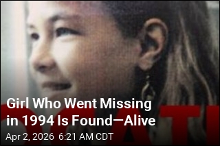 Girl Who Went Missing in 1994 Is Found&mdash;Alive
