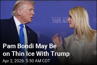 Pam Bondi May Be on Thin Ice With Trump