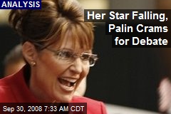 Her Star Falling, Palin Crams for Debate