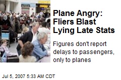 Plane Angry: Fliers Blast Lying Late Stats