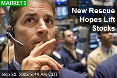 New Rescue Hopes Lift Stocks