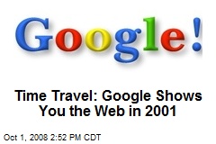 Time Travel: Google Shows You the Web in 2001