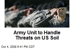 Army Unit to Handle Threats on US Soil