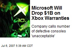 Microsoft Will Drop $1B on Xbox Warranties