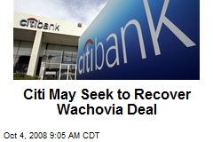 Citi May Seek to Recover Wachovia Deal