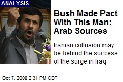 Bush Made Pact With This Man: Arab Sources
