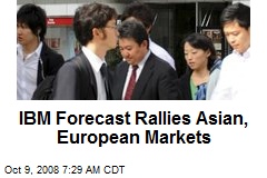 IBM Forecast Rallies Asian, European Markets