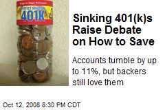Sinking 401(k)s Raise Debate on How to Save