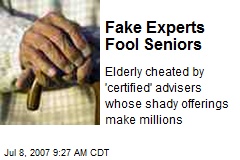 Fake Experts Fool Seniors