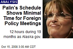 Palin's Schedule Shows Minimal Time for Foreign Policy Meetings
