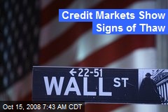 Credit Markets Show Signs of Thaw