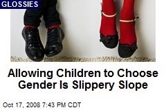 Allowing Children to Choose Gender Is Slippery Slope