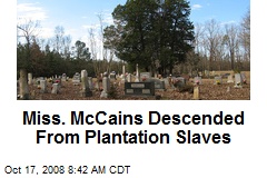 Miss. McCains Descended From Plantation Slaves