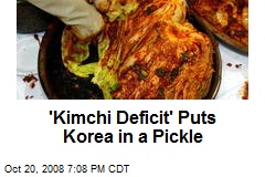 'Kimchi Deficit' Puts Korea in a Pickle