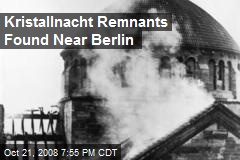 Kristallnacht Remnants Found Near Berlin