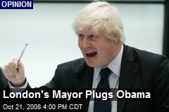 London's Mayor Plugs Obama