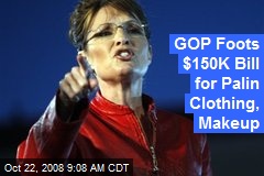 GOP Foots $150K Bill for Palin Clothing, Makeup