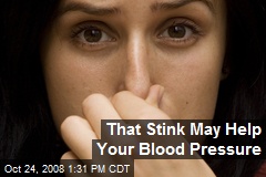 That Stink May Help Your Blood Pressure