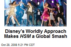 Disney's Worldly Approach Makes HSM a Global Smash