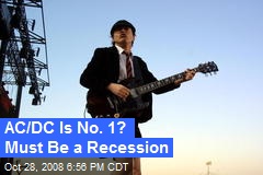 AC/DC Is No. 1? Must Be a Recession